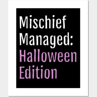 Mischief Managed: Halloween Edition (Black Edition) Posters and Art